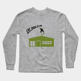 Stay home Long Sleeve T-Shirt